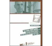 La rosa dell'esilio. Giuseppe Antonio Borgese dal mito europeo all'utopia americana 1931-1949