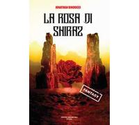 La rosa di Shiraz