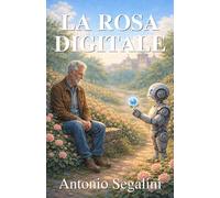 La Rosa Digitale: La vera rivoluzione è la gentilezza, non la potenza: 5