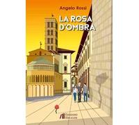 La rosa d'ombra