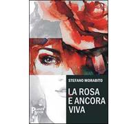 La rosa è ancora viva