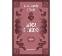 La rosa e il veleno