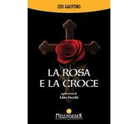 La rosa e la croce