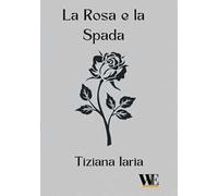 La rosa e la spada