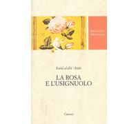 La rosa e l'usignolo [Paperback] [May 30, 2003] Saccone, C.