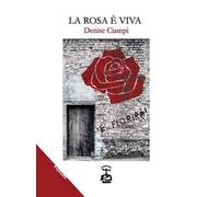 La rosa è viva