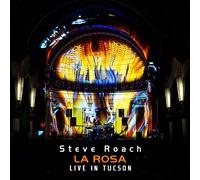 La Rosa - Live In Tucson