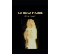 LA ROSA MADRE