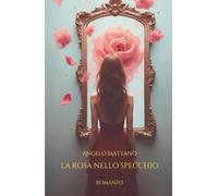 La rosa nello specchio