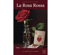La Rosa Rossa: Pensieri e poesie d’amore