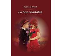 La rosa scarlatta