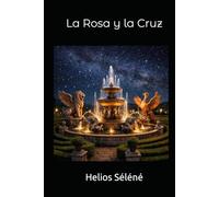 La Rosa y la Cruz