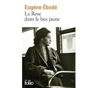 La Rose dans le bus jaune