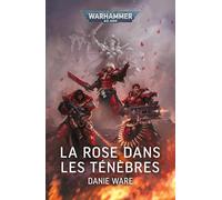 La rose dans les ténèbres