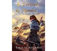 La Rose du désert: Une fantasy épique