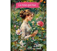 La rose qui tue: Nouvelle édition préfacée
