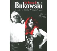 La Rossa di Bukowski. Memorie di Pamela "Cupcakes" wood - [WhiteFly Press]