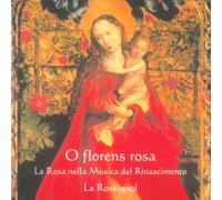 La Rossignol O Florens Rosa (CD)
