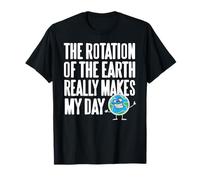 La Rotazione della Terra Mi Rende Felice Maglietta