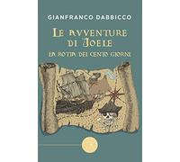 La rotta dei Cento Giorni. Le avventure di Joele