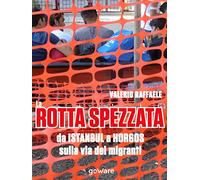 La rotta spezzata da Istanbul a Horgos sulla via dei migranti