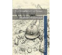 La Rouille et la Boue