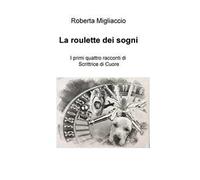 La roulette dei sogni