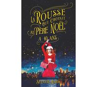 La rousse qui croyait au père Noël a 40 ans