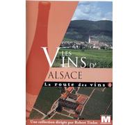 La route des vins : Les vins d'Alsace