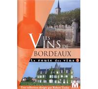 La route des vins : Les vins de Bordeaux