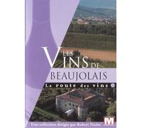 La route des vins : Les vins du Beaujolais