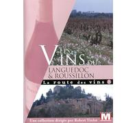 La route des vins : Les vins du Languedoc-Roussillon