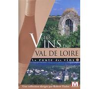 La route des vins : Les vins du Val de Loire