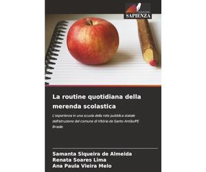 La routine quotidiana della merenda scolastica: L'esperienza in una scuola della rete pubblica statale dell'istruzione del comune di Vitória de Santo Antão/PE Brasile