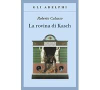La rovina di Kasch