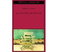 La rovina di Kasch