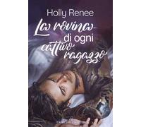 La rovina di ogni cattivo ragazzo