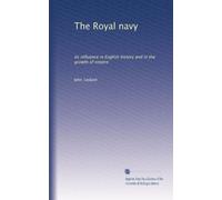 La Royal Navy: la sua influenza nella storia inglese e nella crescita dell'impero