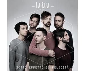 La Rua - Sotto Effetto Di Felicità