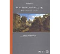 La rue à Rome, miroir de la ville: Entre l'émotion et la norme