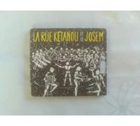 La Rue Ketanou Et Le Josem - La Rue Ketanou Et Le Josem
