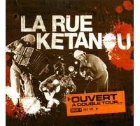 LA RUE KETANOU - OUVERT A DOUBLE TOUR