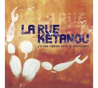 LA RUE KETANOU - Y'A DES CIGALES DANS LA..