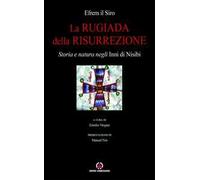 La rugiada della risurrezione. Storia e natura negli «Inni di Nisibi»