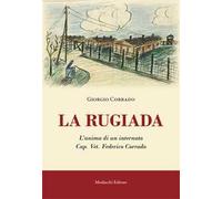 La rugiada. L’anima di un internato Cap. Vet. Federico Corrado