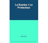 La rumba ;le protecteur