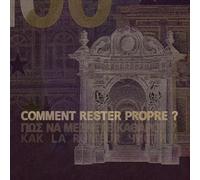 La Rumeur - Comment Rester Propre ?