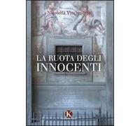 La ruota degli innocenti