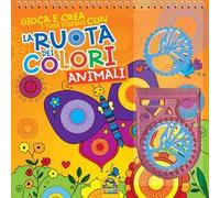 La ruota dei colori. Animali. Ediz. a colori. Ediz. a spirale. Con spirografo