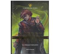 LA RUOTA DEL TEMPO 3 : Il drago rinato. Edizione Limitata.